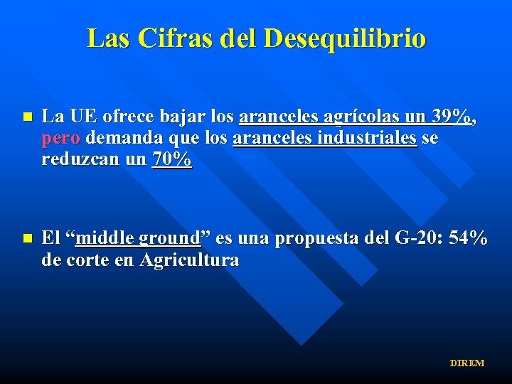 Las Cifras del Desequilibrio n La UE ofrece bajar los aranceles agrícolas un 39%,