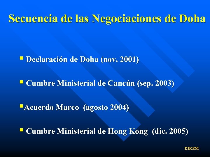 Secuencia de las Negociaciones de Doha § Declaración de Doha (nov. 2001) § Cumbre