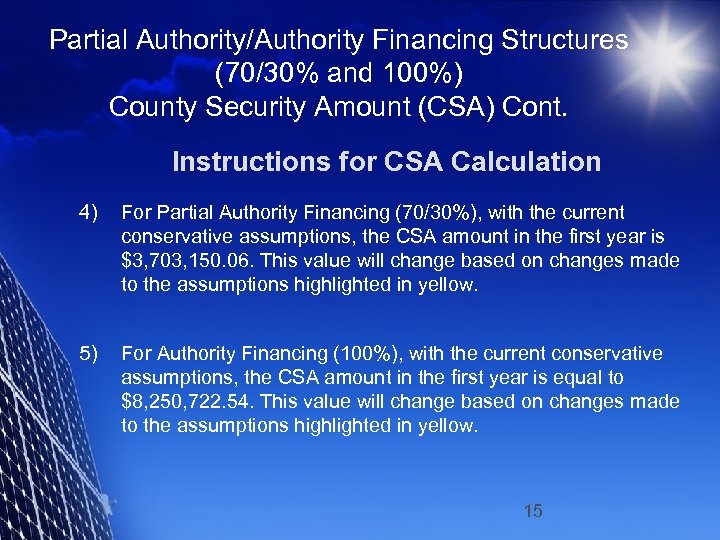 Partial Authority/Authority Financing Structures (70/30% and 100%) County Security Amount (CSA) Cont. Instructions for