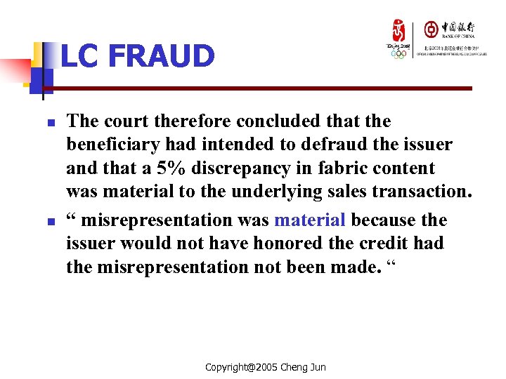 LC FRAUD n n The court therefore concluded that the beneficiary had intended to