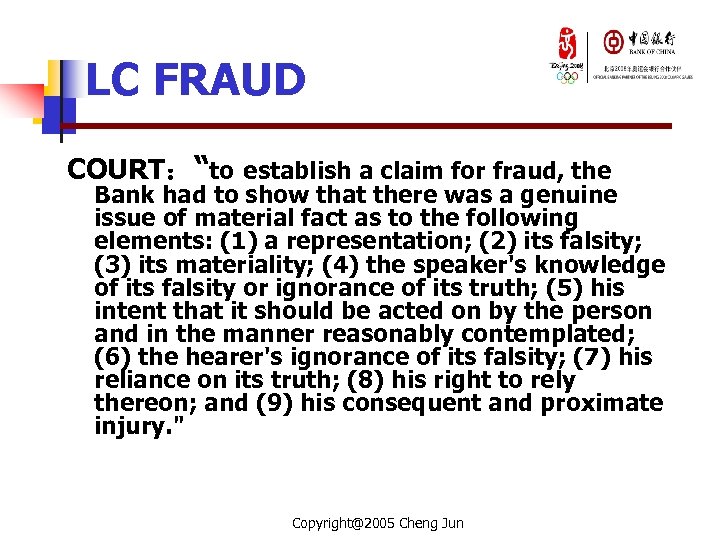 LC FRAUD COURT：“to establish a claim for fraud, the Bank had to show that