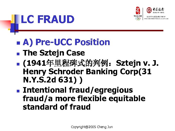 LC FRAUD n n A) Pre-UCC Position The Sztejn Case (1941年里程碑式的判例：Sztejn v. J. Henry