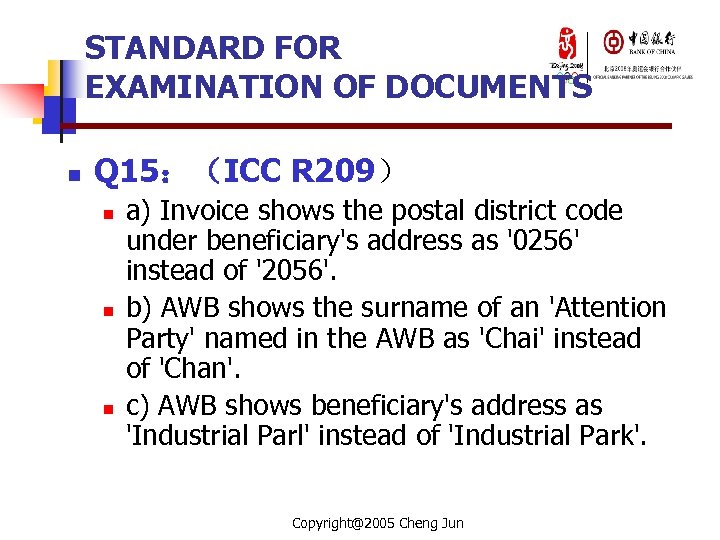 STANDARD FOR EXAMINATION OF DOCUMENTS n Q 15：（ICC R 209） n n n a)