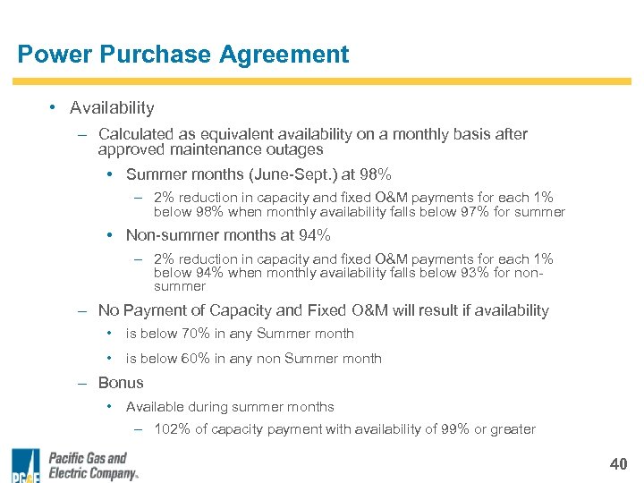 Power Purchase Agreement • Availability – Calculated as equivalent availability on a monthly basis