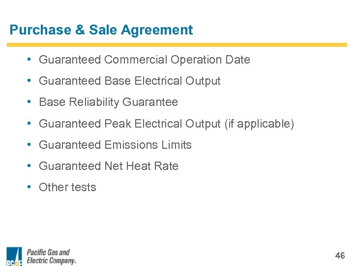 Purchase & Sale Agreement • Guaranteed Commercial Operation Date • Guaranteed Base Electrical Output
