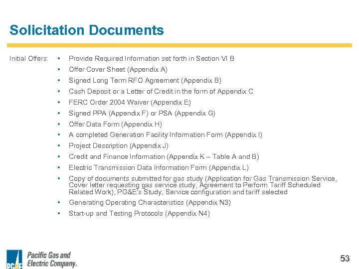 Solicitation Documents Initial Offers: • Provide Required Information set forth in Section VI B