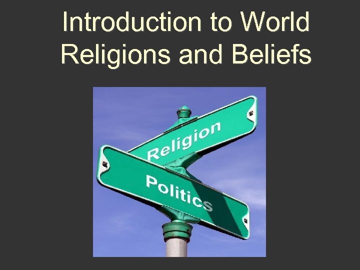 Introduction to World Religions and Beliefs 