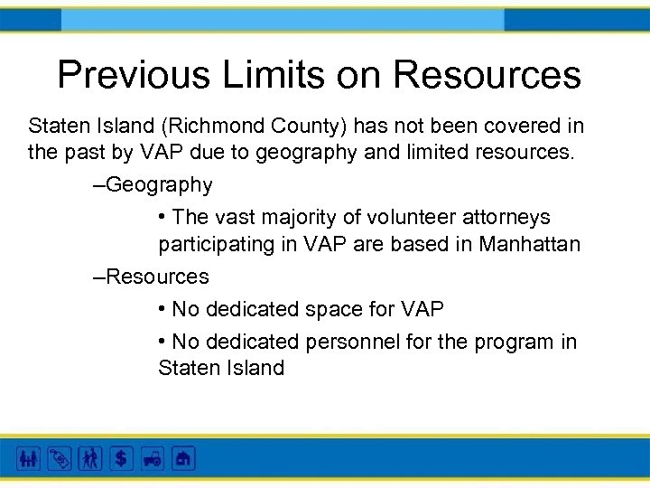 Previous Limits on Resources Staten Island (Richmond County) has not been covered in the