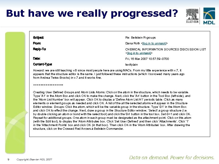 But have we really progressed? Subject: Re: Beilstein R-groups From: Dana Roth <[log in