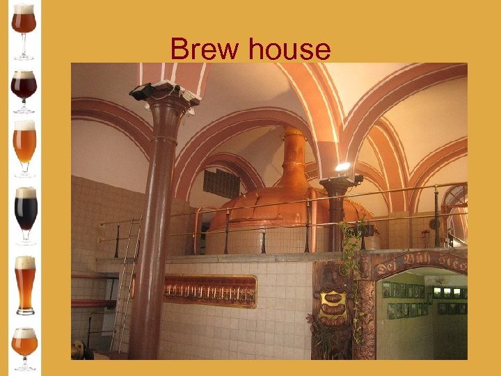 Brew house 
