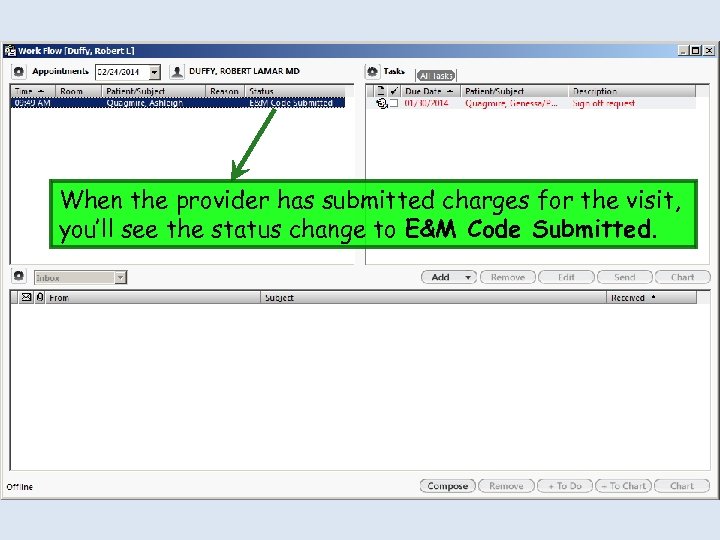 When the provider has submitted charges for the visit, you’ll see the status change