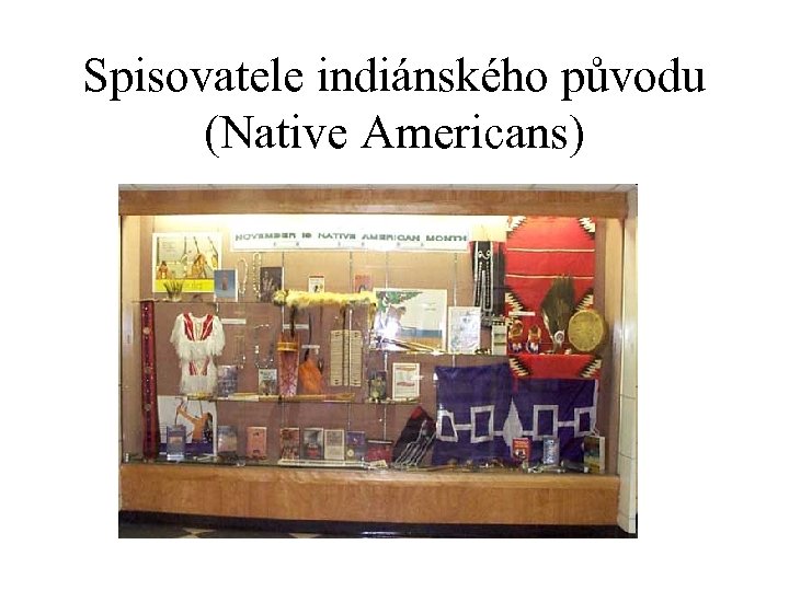 Spisovatele indiánského původu (Native Americans) 