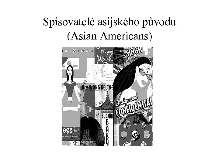 Spisovatelé asijského původu (Asian Americans) 