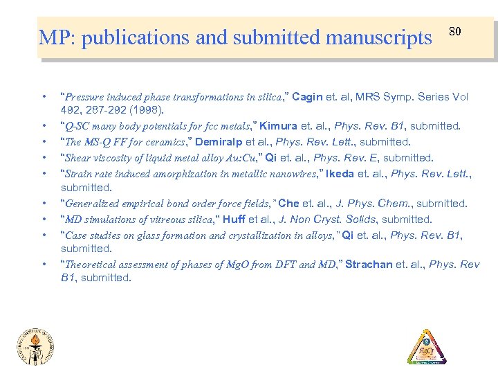 MP: publications and submitted manuscripts • • • 80 “Pressure induced phase transformations in