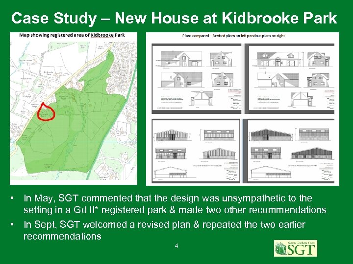 Case Study – New House at Kidbrooke Park • In May, SGT commented that