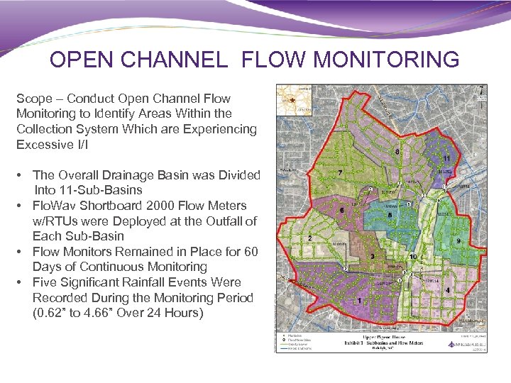 OPEN CHANNEL FLOW MONITORING Scope – Conduct Open Channel Flow Monitoring to Identify Areas