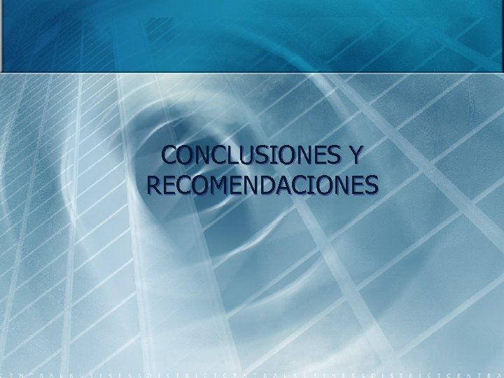 CONCLUSIONES Y RECOMENDACIONES 