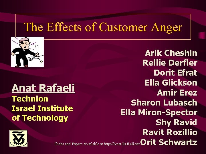 The Effects of Customer Anger Arik Cheshin Rellie Derfler Dorit Efrat Ella Glickson Anat