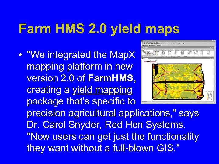 Farm HMS 2. 0 yield maps • 