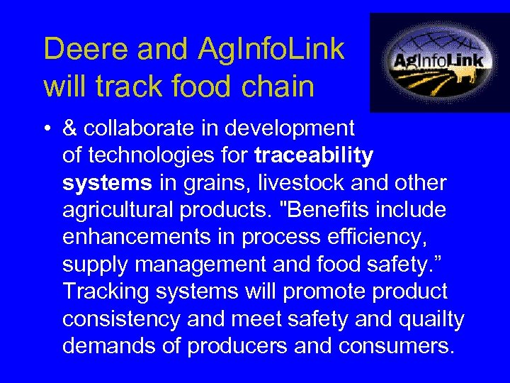 Deere and Ag. Info. Link will track food chain • & collaborate in development