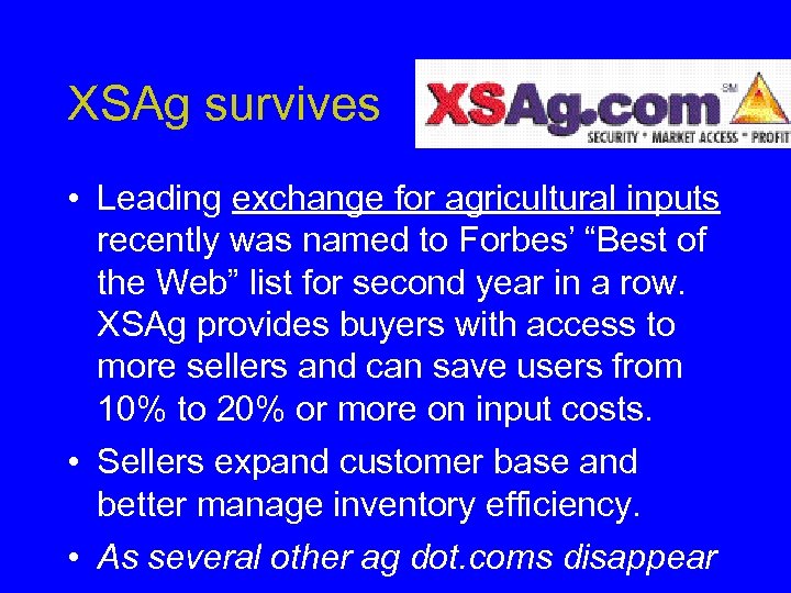 XSAg survives • Leading exchange for agricultural inputs recently was named to Forbes’ “Best