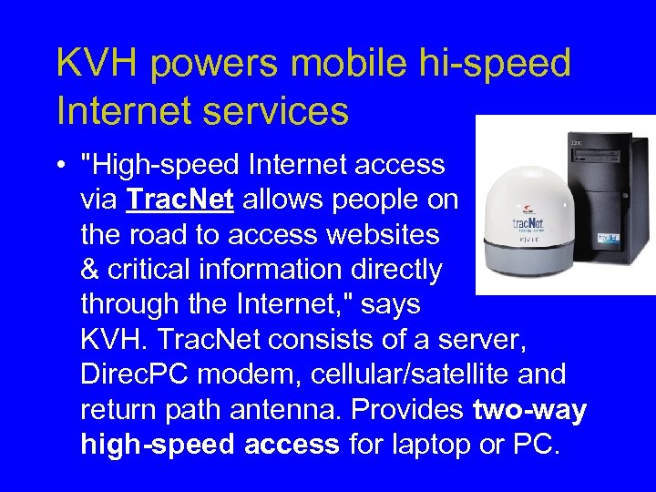 KVH powers mobile hi-speed Internet services • 