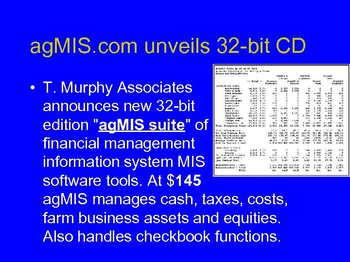ag. MIS. com unveils 32 -bit CD • T. Murphy Associates announces new 32