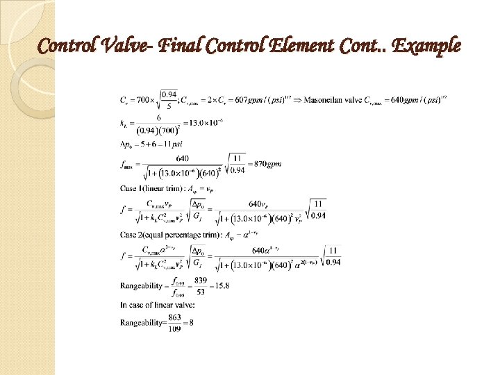 Control Valve- Final Control Element Cont. . Example 