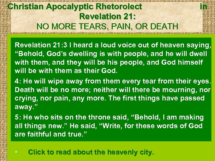 Christian Apocalyptic Rhetorolect Revelation 21: NO MORE TEARS, PAIN, OR DEATH in Revelation 21: