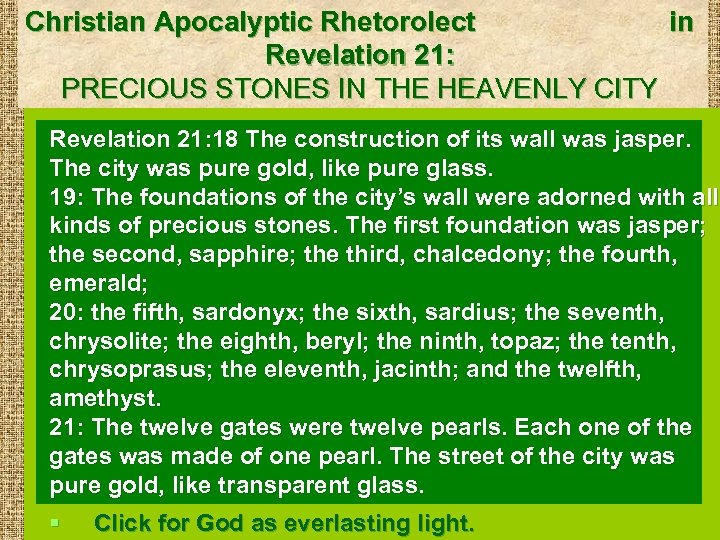 Christian Apocalyptic Rhetorolect in Revelation 21: PRECIOUS STONES IN THE HEAVENLY CITY Revelation 21: