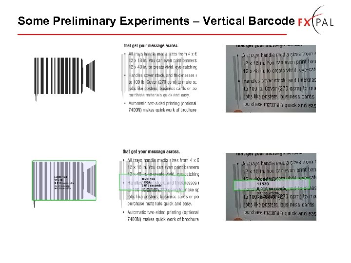 Some Preliminary Experiments – Vertical Barcode 