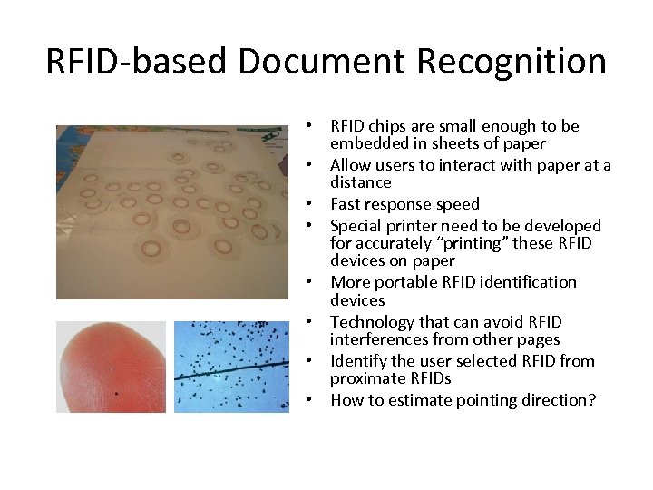 RFID-based Document Recognition • RFID chips are small enough to be embedded in sheets