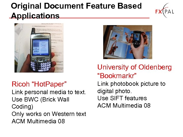 Original Document Feature Based Applications University of Oldenberg “Bookmarkr” Ricoh “Hot. Paper” Link personal