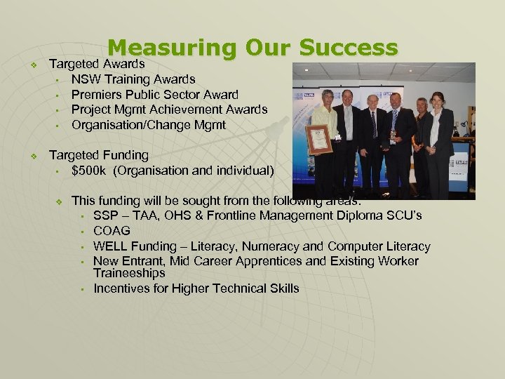 v v Measuring Our Success Targeted Awards • NSW Training Awards • Premiers Public