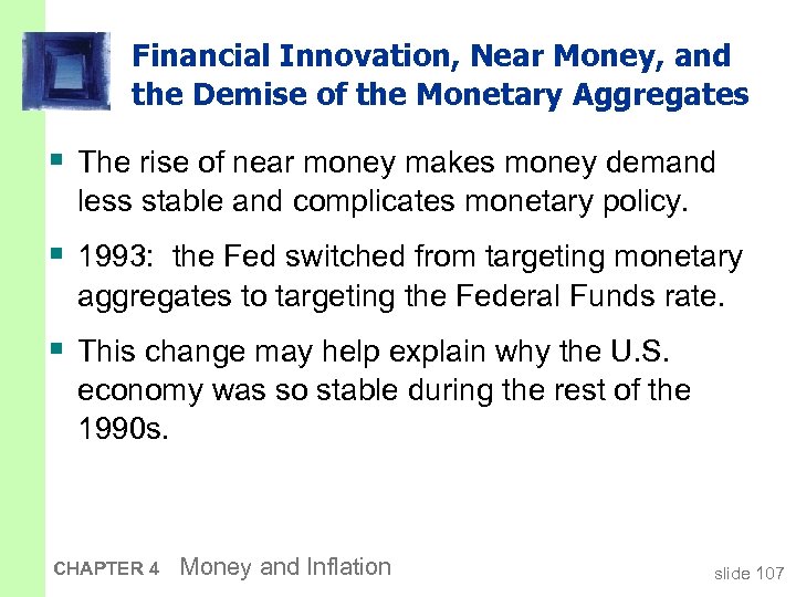 Financial Innovation, Near Money, and the Demise of the Monetary Aggregates § The rise