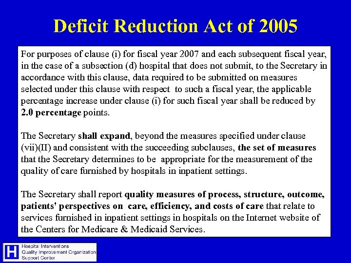 Deficit Reduction Act of 2005 For purposes of clause (i) for fiscal year 2007