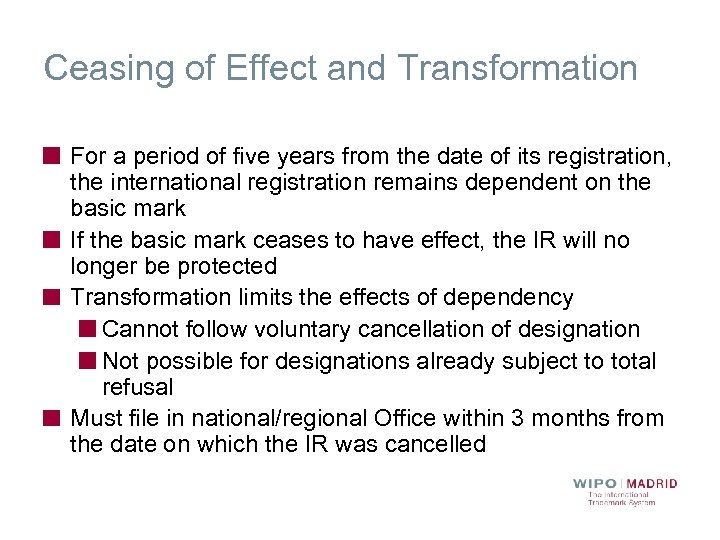 Ceasing of Effect and Transformation For a period of five years from the date