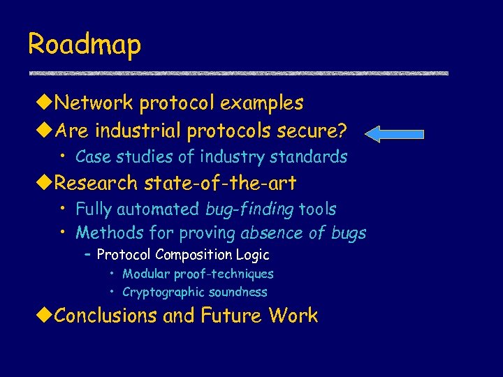 Roadmap u. Network protocol examples u. Are industrial protocols secure? • Case studies of