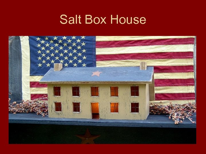 Salt Box House 