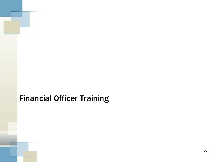 Financial Officer Training 27 