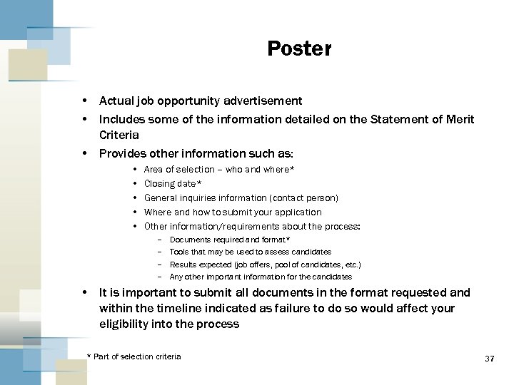Poster • Actual job opportunity advertisement • Includes some of the information detailed on