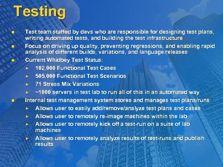 Testing n n Test team staffed by devs who are responsible for designing test