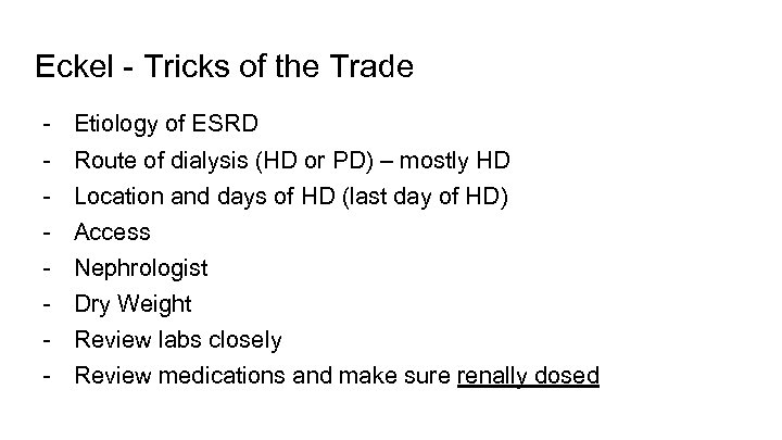 Eckel - Tricks of the Trade - Etiology of ESRD Route of dialysis (HD