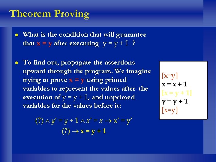 Theorem Proving What is the condition that will guarantee that x = y after