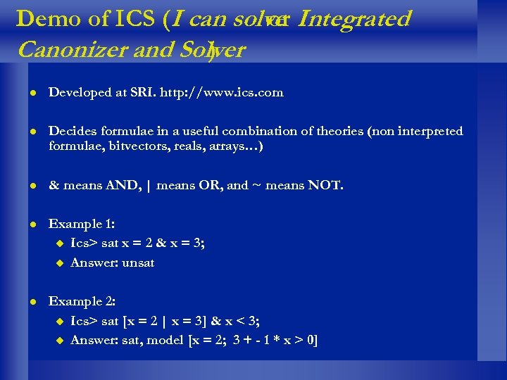 Demo of ICS (I can solve Integrated or Canonizer and Solver ) Developed at