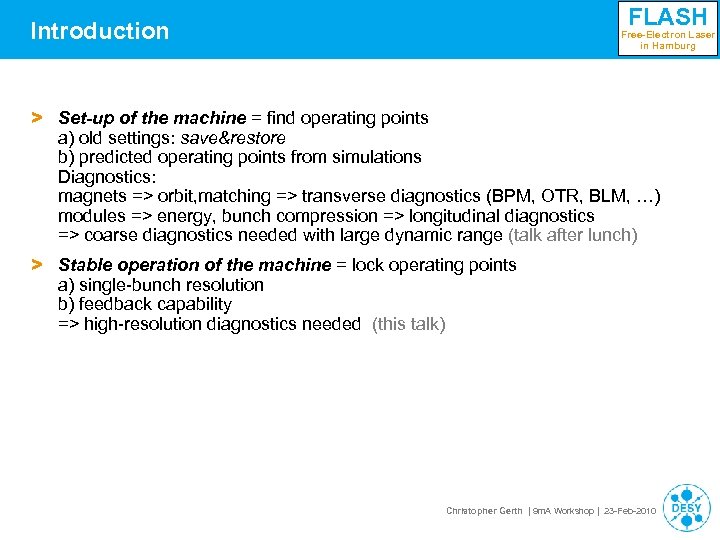 FLASH Introduction Free-Electron Laser in Hamburg > Set-up of the machine = find operating
