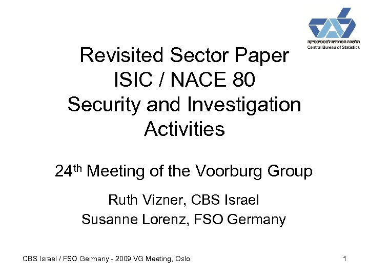 Revisited Sector Paper ISIC / NACE 80 Security and Investigation Activities 24 th Meeting