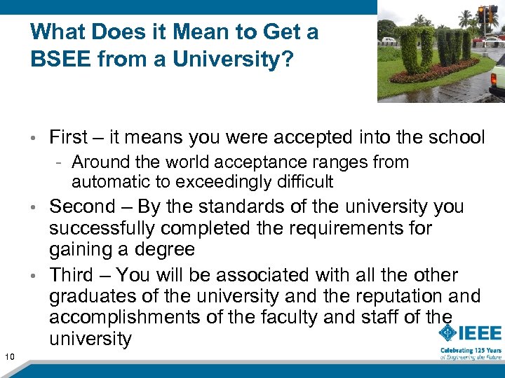 What Does it Mean to Get a BSEE from a University? • First –