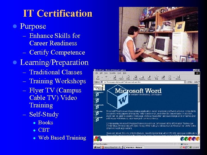IT Certification l Purpose – Enhance Skills for Career Readiness – Certify Competence l