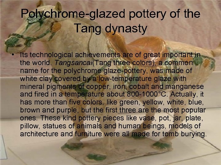 Polychrome-glazed pottery of the Tang dynasty • Its technological achievements are of great important